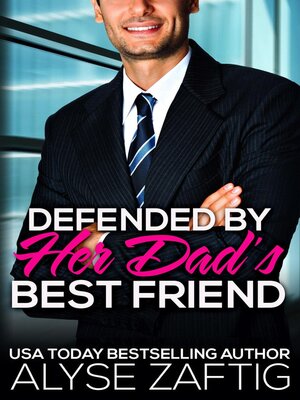 cover image of Defended by Her Dad's Best Friend